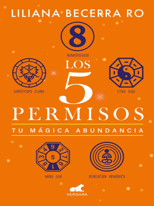 Title details for Los 5 permisos. Tu mágica abundancia by Liliana Becerra Ro - Available